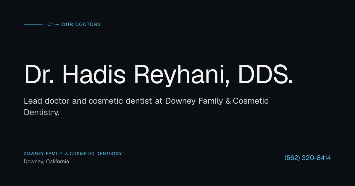 Dr. Hadis Reyhani, DDS | Cosmetic Dentist in Downey, CA | Downey Family ...
